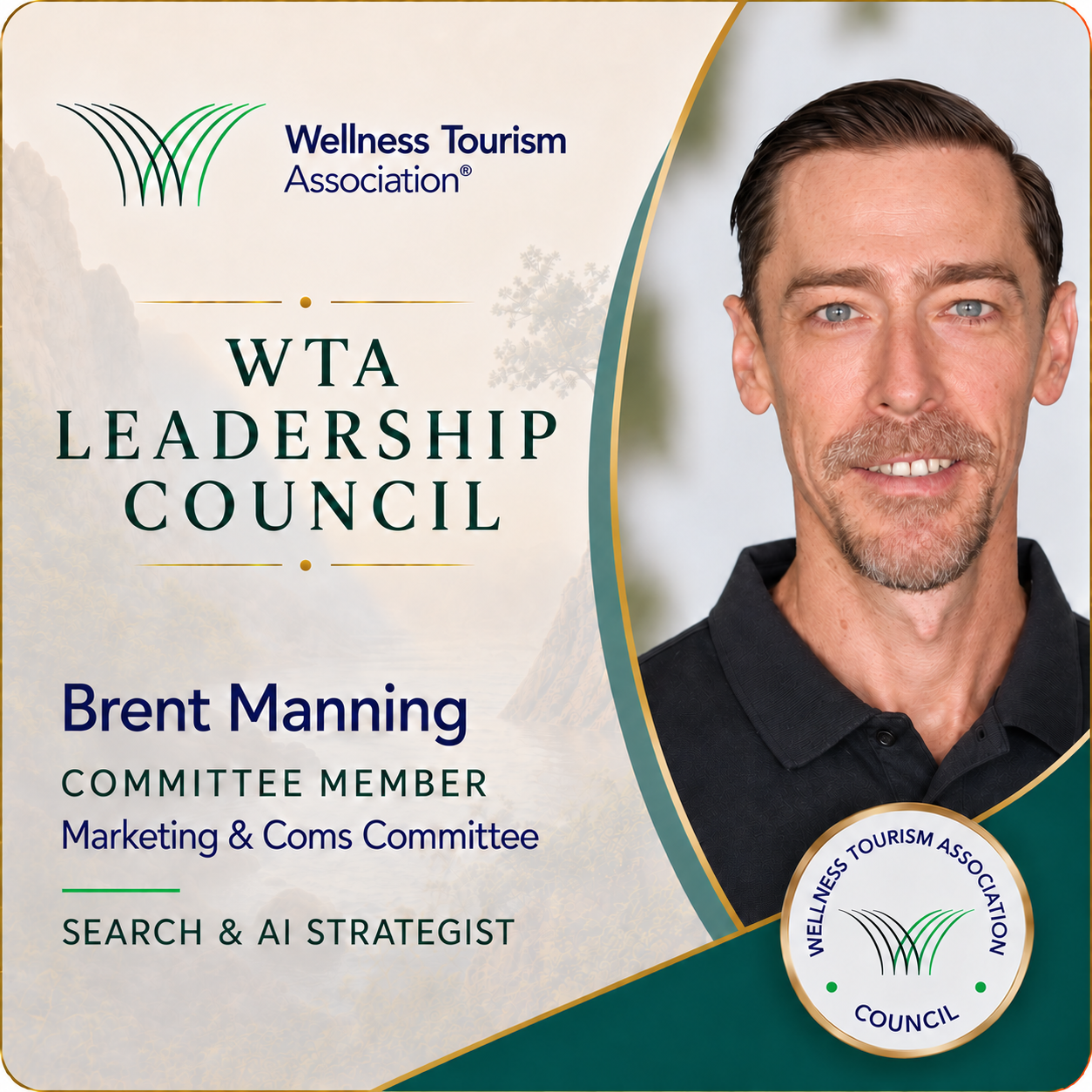 Brent Manning, Wellness Tourism Association Leadership Council, Marketing & Comms Committee, Search & AI Strategist